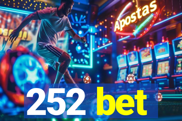 252 bet